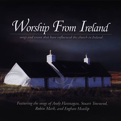 Worship from Ireland