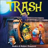 Trash [Original Motion Picture Soundtrack]