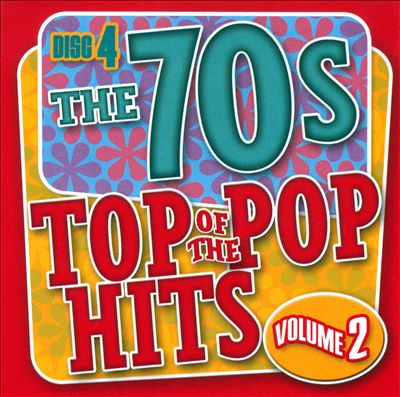 Top of the Pop Hits: The 70s, Vol. 2: Disc 4