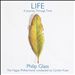 Philip Glass: Life - A Journey Through Time