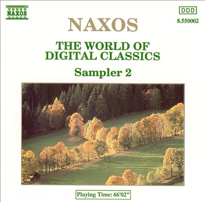 Naxos: The World of Digital Classics, Sampler 2