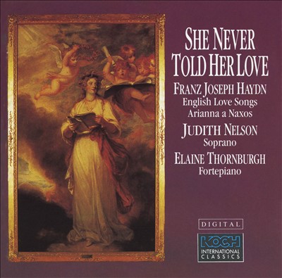 She Never Told Her Love: Franz Joseph Haydn - English Love Songs