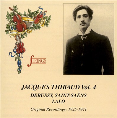 Jacques Thibaud, Vol. 4
