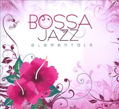 Bossa Jazz Elementals