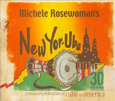 New Yor-Uba: A Musical Celebration of Cuba In America