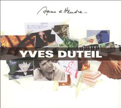 ladda ner album Yves Duteil - Sans Attendre