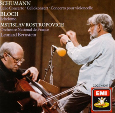 Bloch: Schelomo; Schumann: Cello Concerto