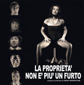 La Proprietá Non É Piú un Furto [Original Motion Picture Soundtrack]