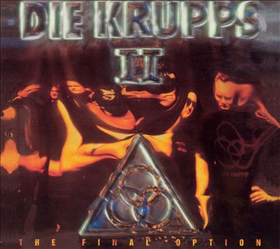 Die Krupps II: The Final Option