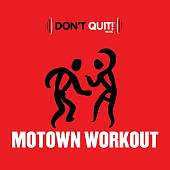 Don't Quit Music: Motown Workout