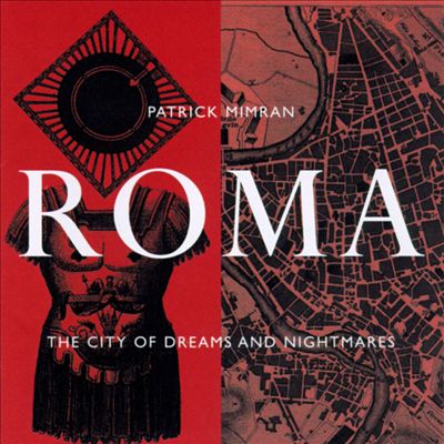 Roma: City of Dreams & Nightmares