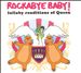Rockabye Baby! Lullaby Renditions of Queen