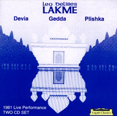 Leo Delibes: Lakme/Jules Massenet: Manon