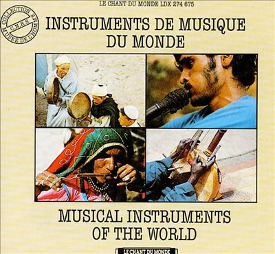 Musical Instruments of the World (Instruments de Musique du Monde)