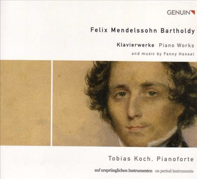 Felix Mendelssohn Bartholdy, Fanny Hensel: Piano Music on Period Instruments