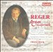 Reger: Organ Masterworks