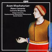 Aram Khachaturian: Piano Concerto; Concerto-Rhapsody