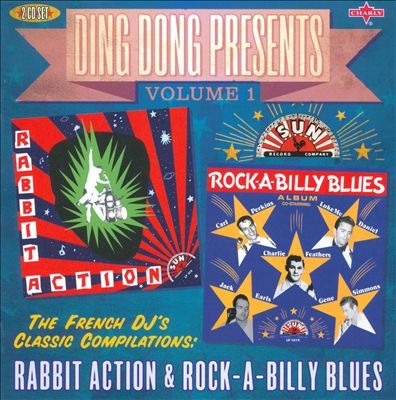 Ding Dong Presents, Vol. 1: Rabbit Action & Rock-a-Billy Blues