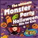 The Ultimate Monster Party: Halloween Hits for Kids