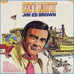 baixar álbum Jim Ed Brown - Shes Leavin