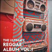 The Ultimate Reggae Album, Vol.1