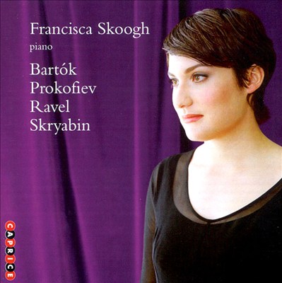 Francisca Skoogh plays Bartók, Prokofiev, Ravel, Skryabin