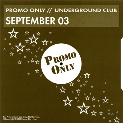 Promo Only: Underground Club (September 2003)