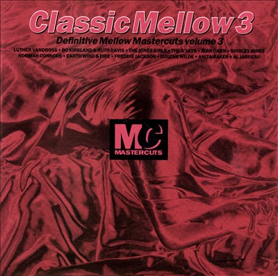Classic Mellow Mastercuts, Vol. 3
