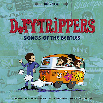 Daytrippers: Songs of the Beatles