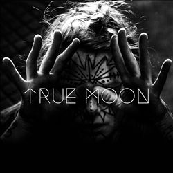 last ned album True Moon - True Moon