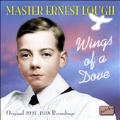 Wings of a Dove: Original 1927-1938 Recordings
