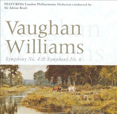 Vaughan Williams: Symphonies Nos. 4 & 6