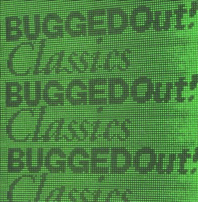 Bugged Out! Classics