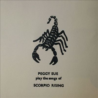 Peggy Sue Play the Songs of Scorpio Rising