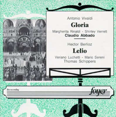 Vivaldi: Gloria/Berlioz: Lelio