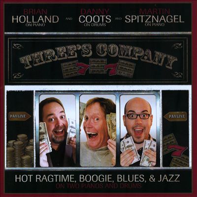 Three's Company: Hot Ragtime, Boogie, Blues, & Jazz