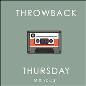 Throwback Thursday Mix, Vol. 3