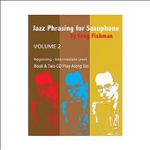 Jazz Phrasing for Saxophone, Vol. 2