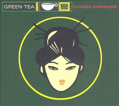Green Tea: Flavored Atmosphere