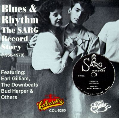 Blues & Rhythm: The Sarg Records Story (1950-1970)