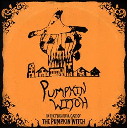 descargar álbum Pumpkin Witch - In The Frightful Gaze Of The Pumpkin Witch