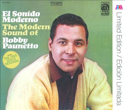 El Sonido Moderno: The Modern Sound of Bobby Pauneto