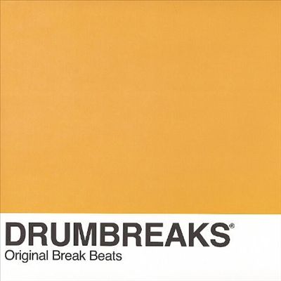 Drum Breaks: Original Break Beats