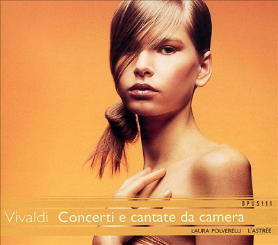 Vivaldi: Concerti e cantate da camera