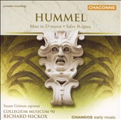 Hummel: Mass in D minor; Salve Regina