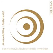 Julian Anderson: Choral Music