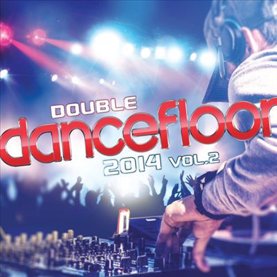 Double Dancefloor 2014, Vol. 2