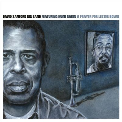 A Prayer for Lester Bowie