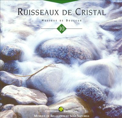 Collection Emeraude: 10 Ruisseaux de Cristal