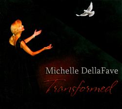 télécharger l'album Michelle DellaFave - Transformed